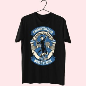 Badminton Club Funny Graphic T Shirt 3 Badminton Club Funny Graphic T Shirt 4