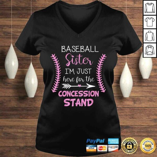 Baseball Sister Shirt I’m Just here for the Concession Stand