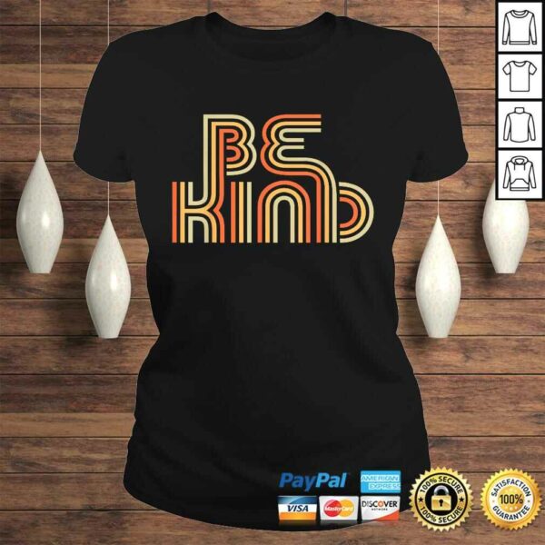 Be Kind Anti Bullying Inspirational Kindness Retro Vintage TShirt Gift