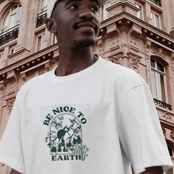 Be Nice To Earth Casual Earth Day T Shirt