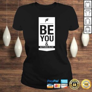 Be You & Nothing Else 2 Be You Nothing Else 3