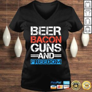 Beer Bacon Guns And Freedom Shirt 4th Of July Shirts Men