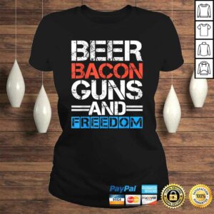 Beer Bacon Guns And Freedom Shirt 4th Of July Shirts Men 2 Beer Bacon Guns And Freedom Shirt 4th Of July Shirts Men 3
