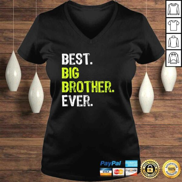 Best Big Brother Bro Ever Older Sibling Funny Gift design Shirt