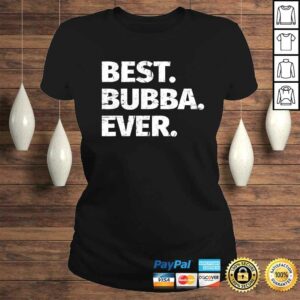 Best Bubba Ever Favorite Brother TShirt 2 Best Bubba Ever Favorite Brother TShirt 3