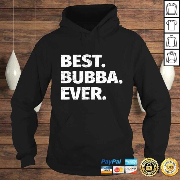 Best Bubba Ever Favorite Brother TShirt