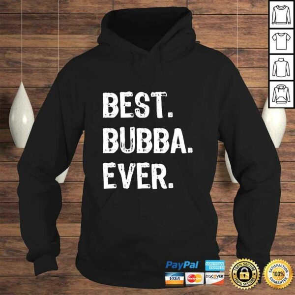 Best Bubba Ever Gift Cool Funny TShirt