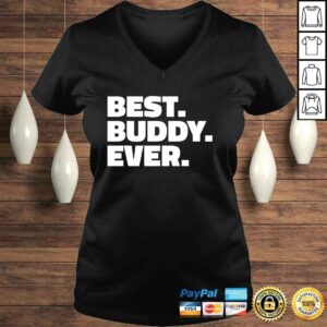 Best Buddy Ever Shirt – Shirt for Buddies Gift Top