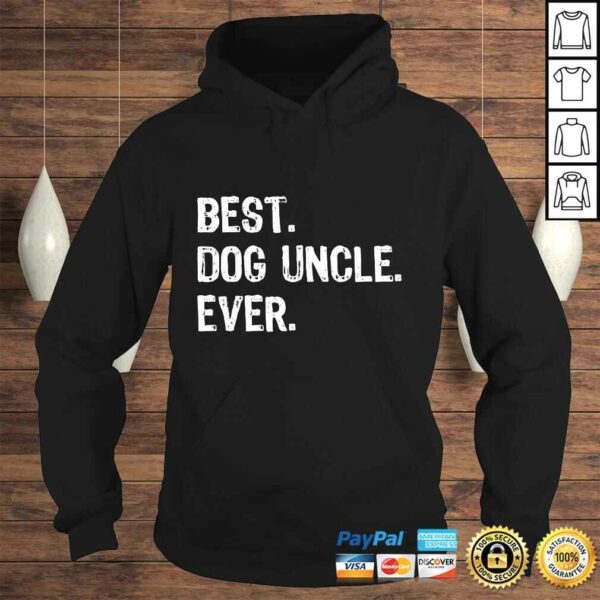 Best Dog Uncle Ever Funny Gift Father’s Day Christmas Tee Shirt