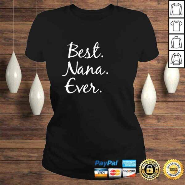 Best Nana Ever Shirt  gifts for grandma