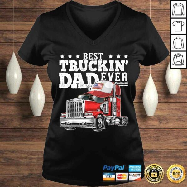 Best Truckin Dad Ever Big Rig Trucker Father’s Day Gift Men TShirt