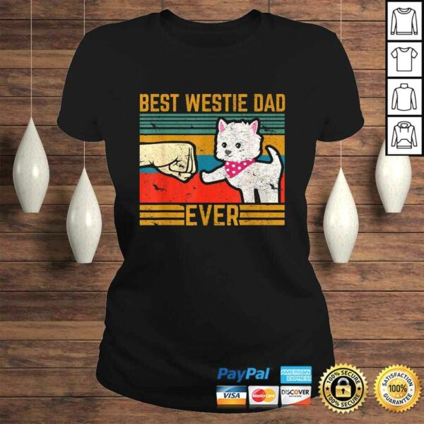 Best West Highland Westie Dad Ever Owner Lover Dog Tee T-Shirt