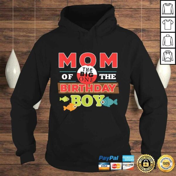 Big One Fishing Theme Mom of the Birthday Boy Tee Shirt