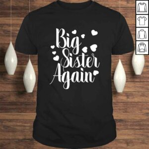 Big Sister Again Tee T-Shirt Big Sister Again Tee T-Shirt