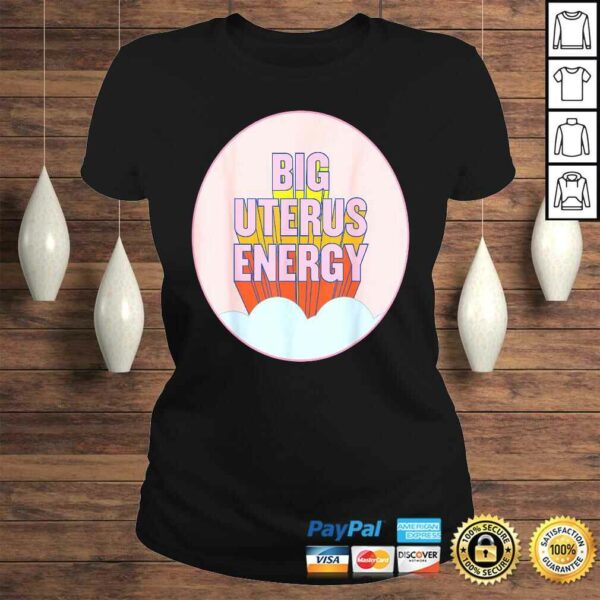 Big Uterus Energy Gift TShirt