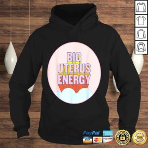 Big Uterus Energy Gift TShirt 3 Big Uterus Energy Gift TShirt 4