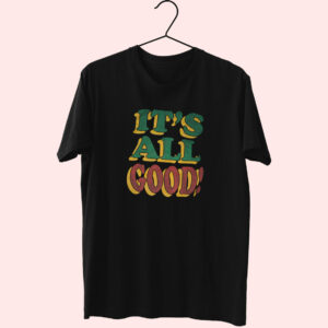 Biggie It’S All Good Essentials T Shirt Biggie It’S All Good Essentials T Shirt