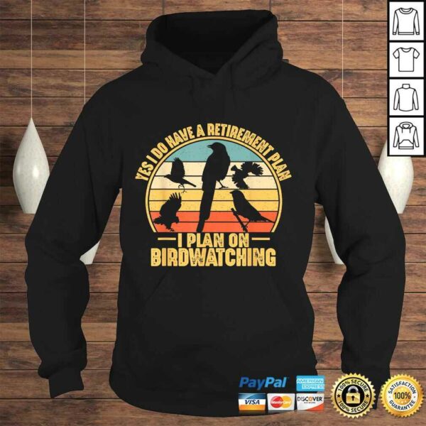 Bird Lovers Gifts Retirement Plan Birdwatching Shirt