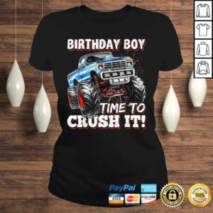 Birthday Boy Time to Crush It Monster Truck Birthday T-shirt 2 Birthday Boy Time to Crush It Monster Truck Birthday T shirt 3