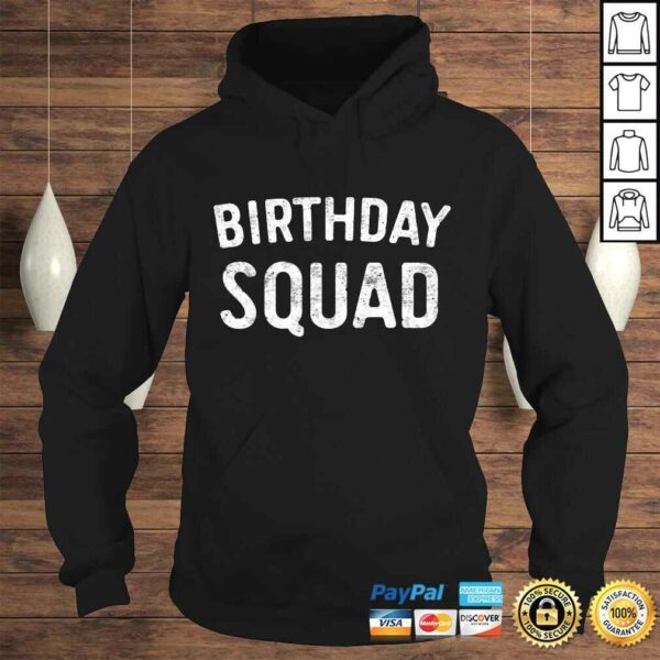 Birthday Squad Shirt TShirt