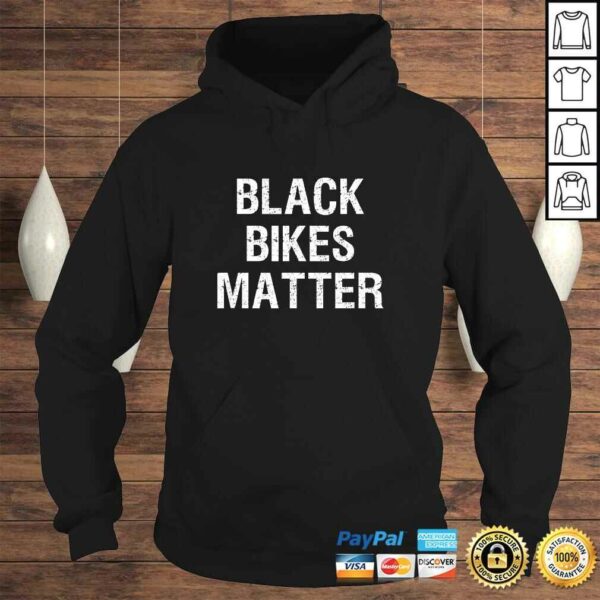 Black Bikes Matter Motorcycle Biker Tee Shirt