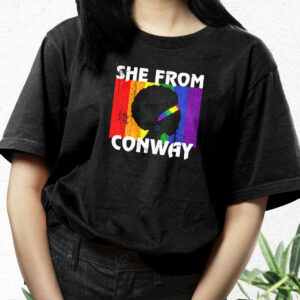 Black Girl She From Conway Arkansas 90S Trendy T Shirt 2 Black Girl She From Conway Arkansas 90S Trendy T Shirt 3