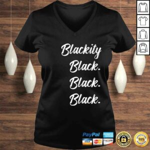 Blackity black black black statement black history V-Neck T-Shirt