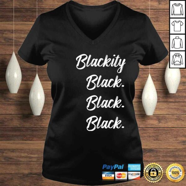 Blackity black black black statement black history V-Neck T-Shirt