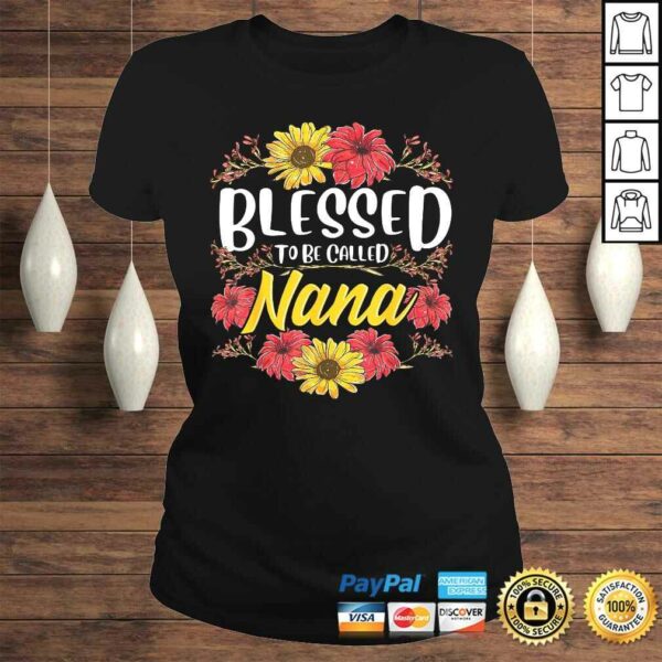 Blessed To Be Called Nana Shirt Cute Floral Mother’s Day TShirt