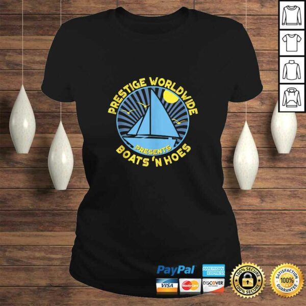 Boats ‘N Hoes – Prestige Worldwide TShirt