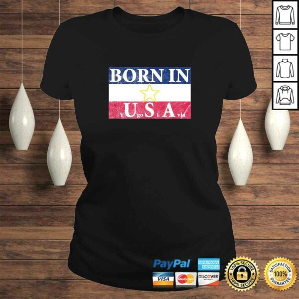 Born in Yugoslavia Funny Vintage Tee Shirt