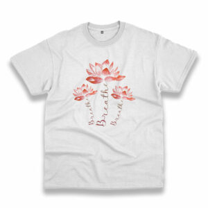 Breath Lotus Flower Trendy Casual T Shirt