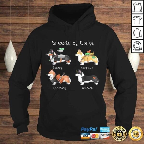 Breeds of Corgi Cycorg Corganic Hardcorg Unicorg TShirt