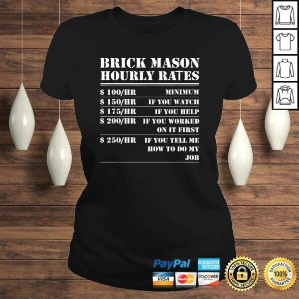 Brick Mason Hourly Rates Funny Bricklayer Labor Worker Tee Shirt