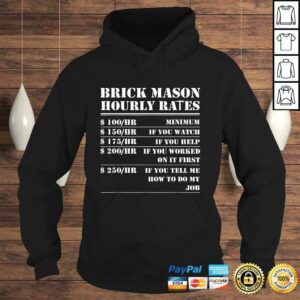 Brick Mason Hourly Rates Funny Bricklayer Labor Worker Tee Shirt 3 Brick Mason Hourly Rates Funny Bricklayer Labor Worker Tee Shirt 4