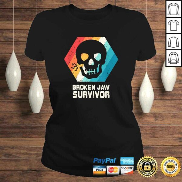 Broken Jaw Shirt Jawbone Dislocated Fracture Funny Gift