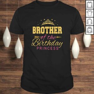 Brother Of The Birthday Princess Girls Party TShirt Brother Of The Birthday Princess Girls Party TShirt