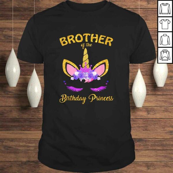 Brother Of The Unicorn Birthday Princess BD Party T-shirt