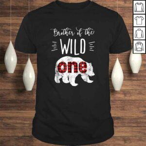 Brother of the Wild One Shirt Bear Lumberjack 1st Birthday Brother of the Wild One Shirt Bear Lumberjack 1st Birthday