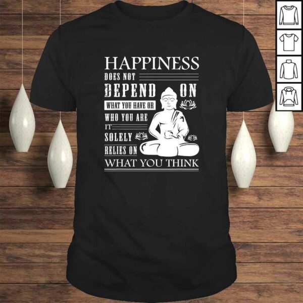 Buddha Quote Zen Buddhism Yoga Happiness TShirt