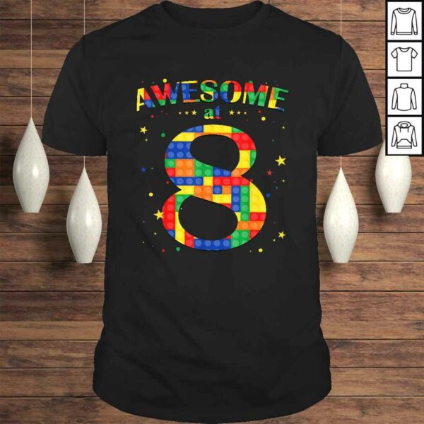 Building Blocks Bricks Awesome at 8 Years Old Birthday Boy Tee Shirt