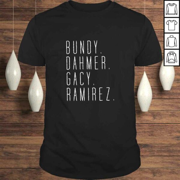 Bundy Dahmer Gacy Ramirez – Serial Killer Gift Top