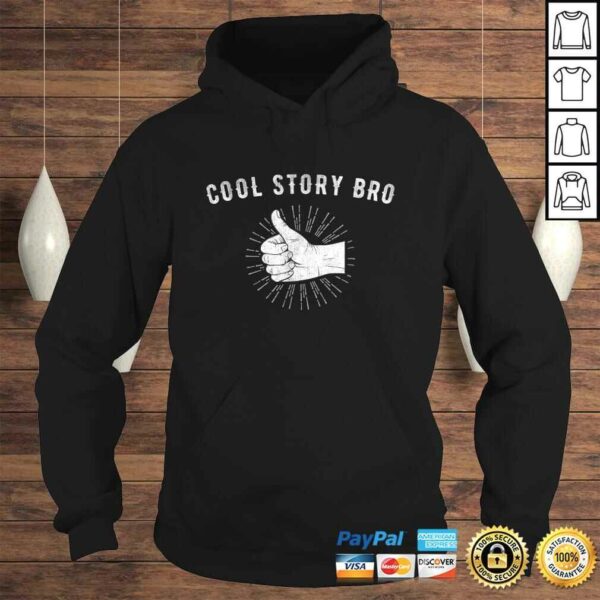 COOL STORY BRO thumbs up funny mens boys kids womens Gift TShirt