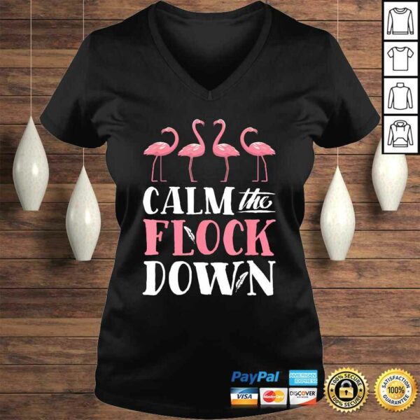 Calm The Flock Down Shirt Pink Flamingo Women Summer Gift