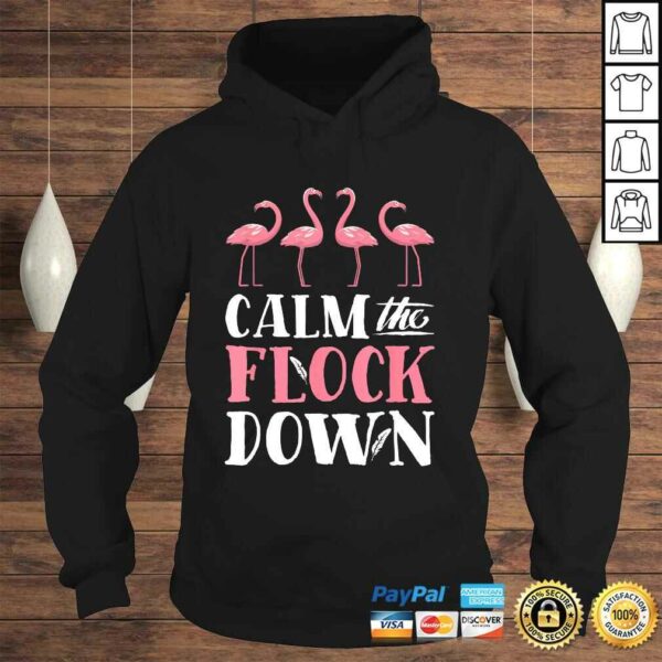 Calm The Flock Down Shirt Pink Flamingo Women Summer Gift