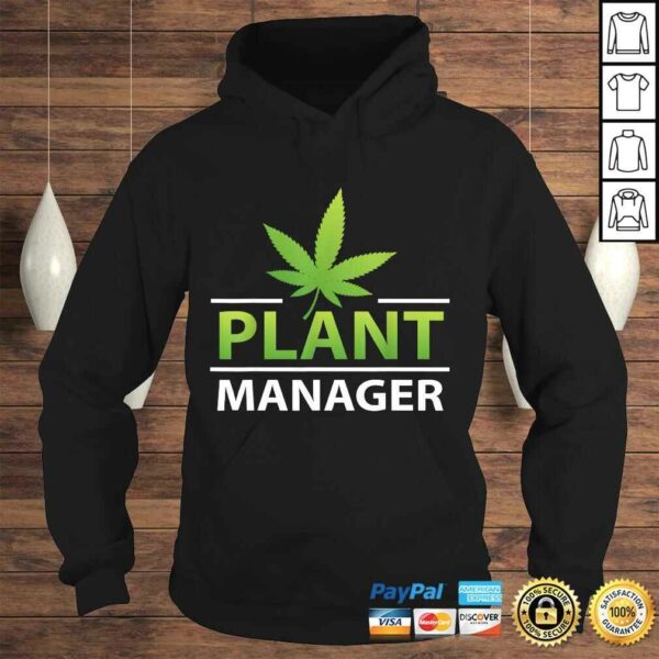 Cannabis Plant Manager Funny Marijuana Weed Lovers Cool T-shirt