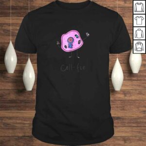 Cell-Fie Funny Science Teacher Shirt Selfie Pun Cell-Fie Funny Science Teacher Shirt Selfie Pun