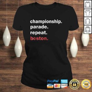 Championship Parade Repeat Boston Shirt Funny TShirt 2 Championship Parade Repeat Boston Shirt Funny TShirt 3
