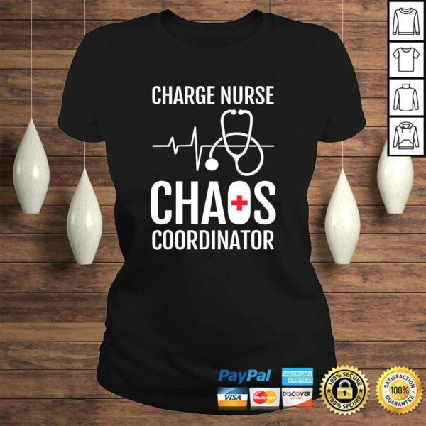 Charge Nurse Coordiantor Funny RN Nurse Shirt Gift