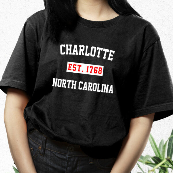 Charlotte Est 1768 North Carolina Fashionable T Shirt